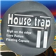 Housetrap - House Trap II